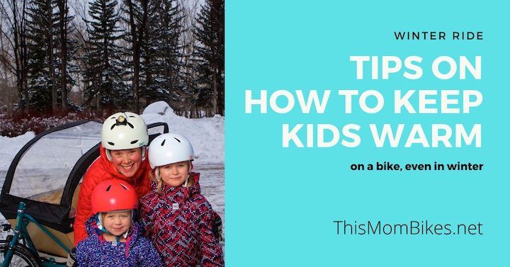 Winter Ride: Keeping Kids Warm on a Cargo Bike or in a Trailer